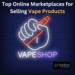 Top Online Marketplaces for Selling Vape Products