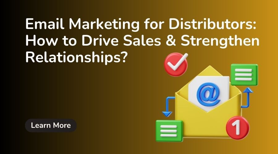 Email Marketing for Distributors
