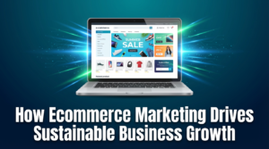 Ecommerce Marketing